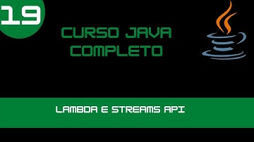 Curso de Java - Lambda e Streams API - Aula 19