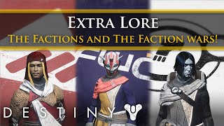 Destiny Lore - The Factions and the Faction Wars (Extra Lore)