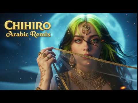 Billie Eilish CHIHIRO Arabic Remix A Memory You Can T Outrun