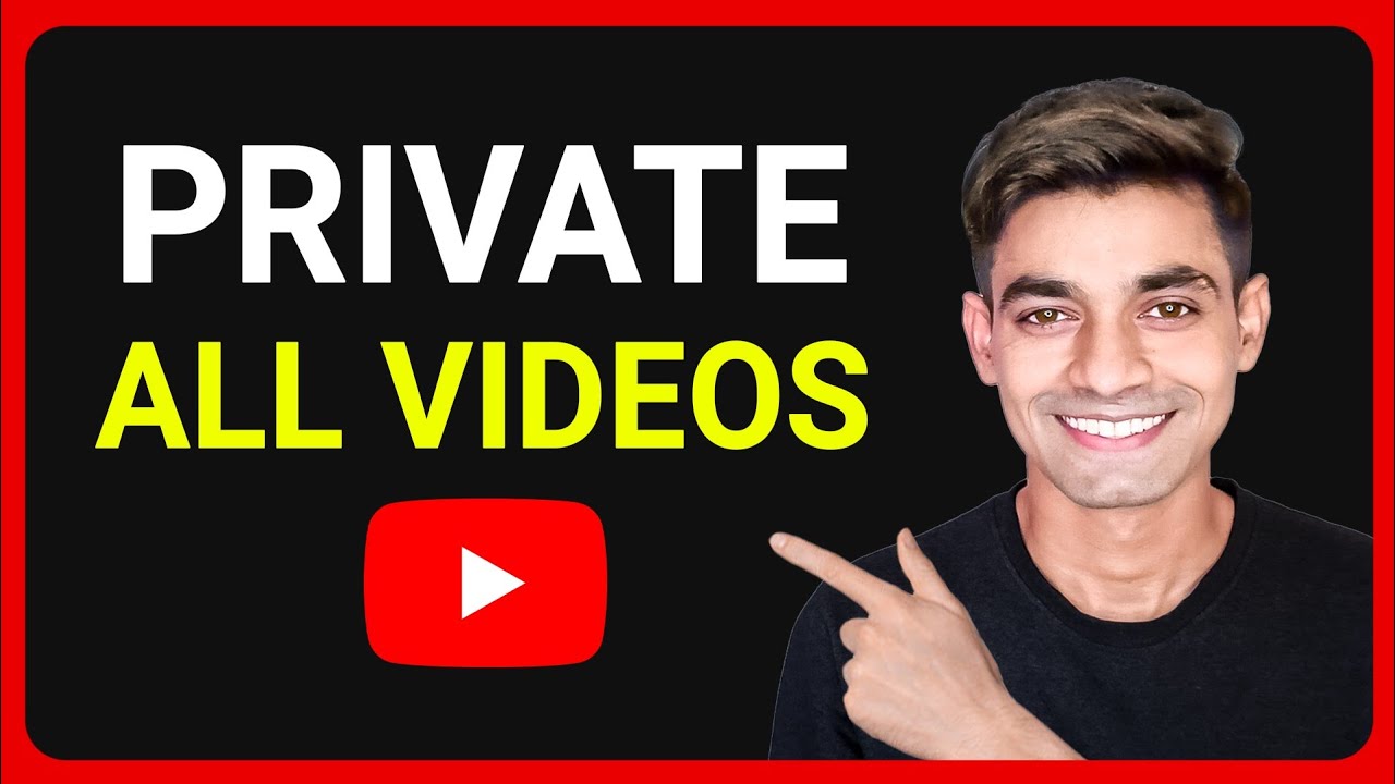 how-to-make-all-youtube-videos-private-at-once-or-unlisted-youtube