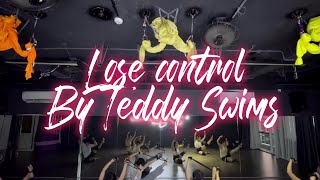Lose Control - Teddy Swims - Choreography by: Ho Kim #byhokim #dance #choreography