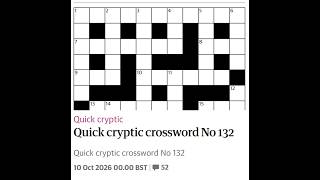 The Guardian Quick Cryptic Crossword No. 132 10/10/2026