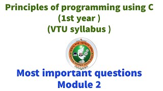 VTU First Year C Programming Module 2| Must-Know Important Questions| Principle of programming in C