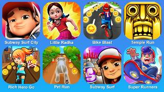 Subway Surf City,Little Radha,Bike Blast,Temple Run,Rich Hero Go,Pet Run,Subway Surf,Super Runners screenshot 5