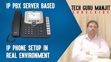 IP PHONE SETUP IN REAL ENVIRONMENT | IP PBX Server Based |  Must Watch Till End