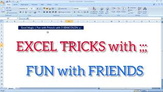 Excel Magic | Excel tricks with SEMICOLON | Excel Fun with Friends