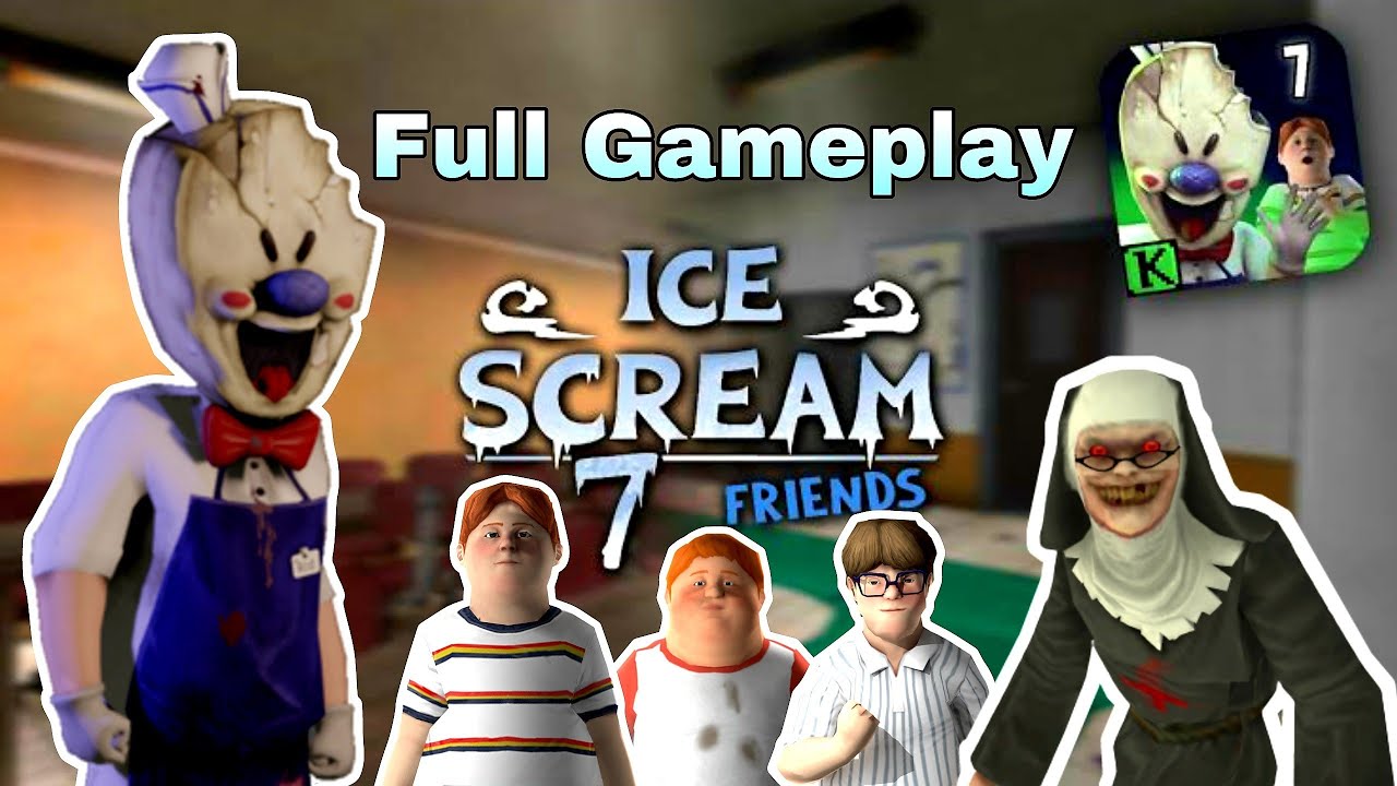 Ice Scream 7 full gameplay 