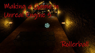 Rollerball Introduction - Making a game in Unreal Engine 5