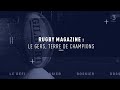 Rugby magazine  le gers terre de champions