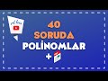 40 SORUDA "POLİNOMLAR" - SML HOCA MATEMATİK