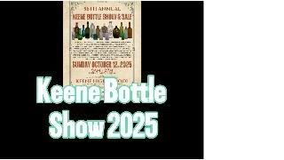 2025 Keene Bottle Show