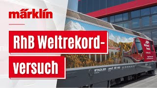 Märklin Tv Extra - Folge 41 Weltrekordversuch Mit Dem Längsten Reisezug Der Welt