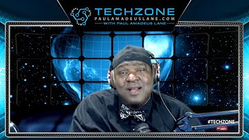 Tech Zone With Paul Amadeus Lane - Ep. #100 Part 1 Your favorite Tech