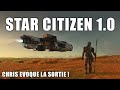 Star citizen  chris robert prend la parole et voque la sortie 