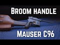Broom Handle Mauser