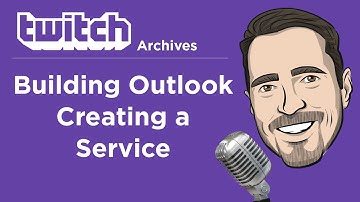 Building Outlook: Creating a Service