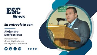 Entrevista Lic. Alejandro Desfassiaux, Presidente Grupo Multisistemas de Seguridad Industrial (GMSI)
