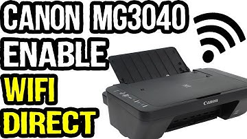 How to Enable WIFI Direct in Canon MG3040? | Canon MG3040 Wireless Setup