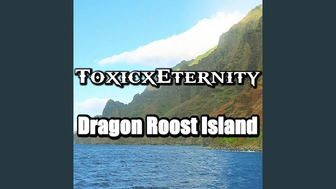 Dragon Roost Island (From 