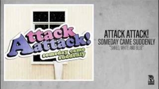 Watch Attack Attack Shred White And Blue video