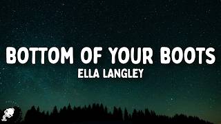 Ella Langley - Bottom of Your Boots (Lyrics)