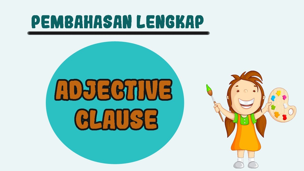 Fungsi Adjective Clause Rumus Dan Contohnya YouTube