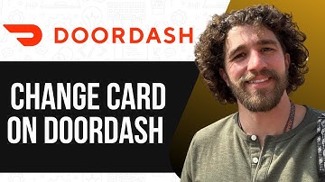 How to Change Card on Doordash (UPDATED GUIDE) 2025