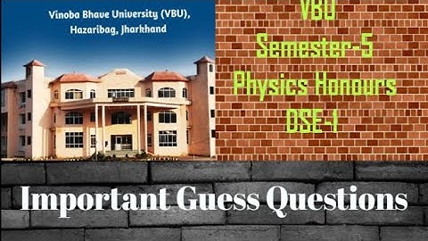Semester-5 Physics DSE-1 Important Guess Questions of VBU| VBU important Questions sem5 physics DSE1