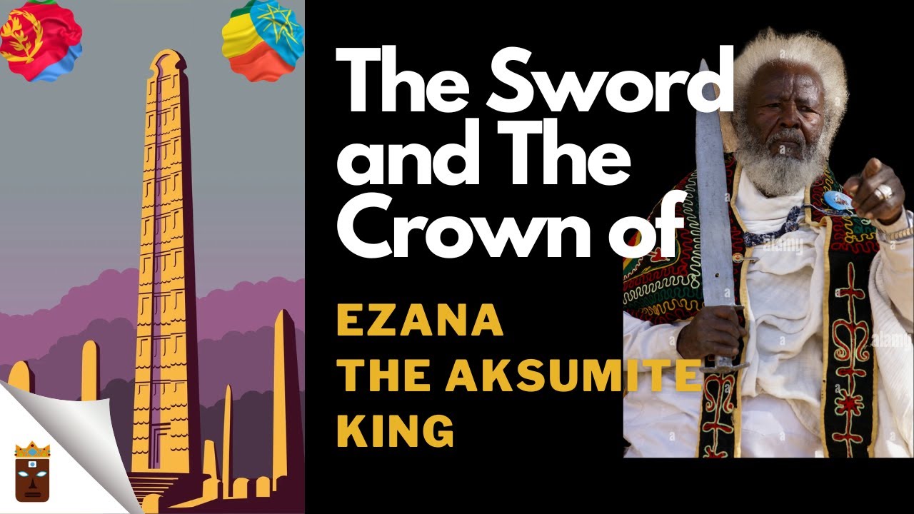 The Sword and The Crown of Ezana The Aksumite King - YouTube