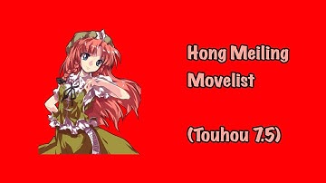 (Touhou 7.5) Hong Meiling Movelist