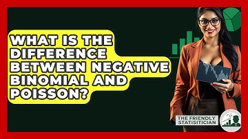 What Is The Difference Between Negative Binomial And Poisson? - The Friendly Statistician