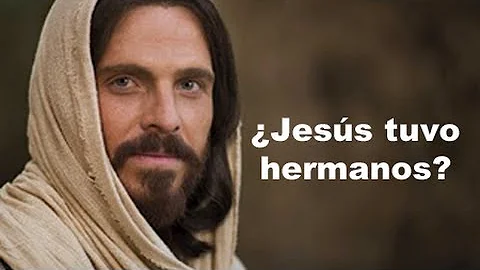 ¿Cuántos hermanos tiene Jesús?