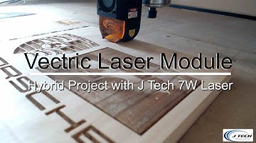 Vectric Laser Module Hybrid Project with J Tech Photonics 7W Laser