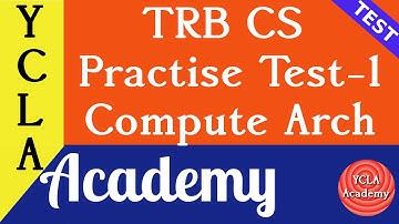 TRB CS Computer Architecture Practise-1 | Test Series | TRB CS Coaching | YCLA Academy