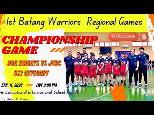 Championship Game 1st Batang Warriors Regional Games @ EIS Riyadh April 11, 2024 class=