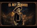 El Rey Perdido