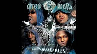 Three 6 Mafia - Fuck That Shit