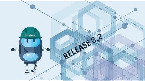 GWD 2017-11-30: StableNet® 8.2 – enhancing your workflow!