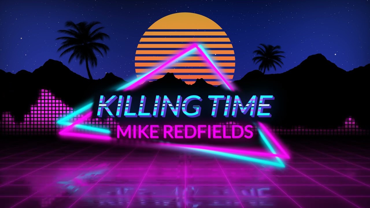 Mike Redfields - Killing Time (Preview)