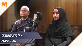 'Doa Para Malaikat untuk Hamba Yang Bertaubat' - Surah Ghafir Ayat 7-9 || Iswandi & Mimi Jamilah