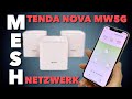 Schnneller, größer, weiter - MESH WLAN Erweiterung TENDA NOVA MW5G im TEST - Endlich überall WLAN !!