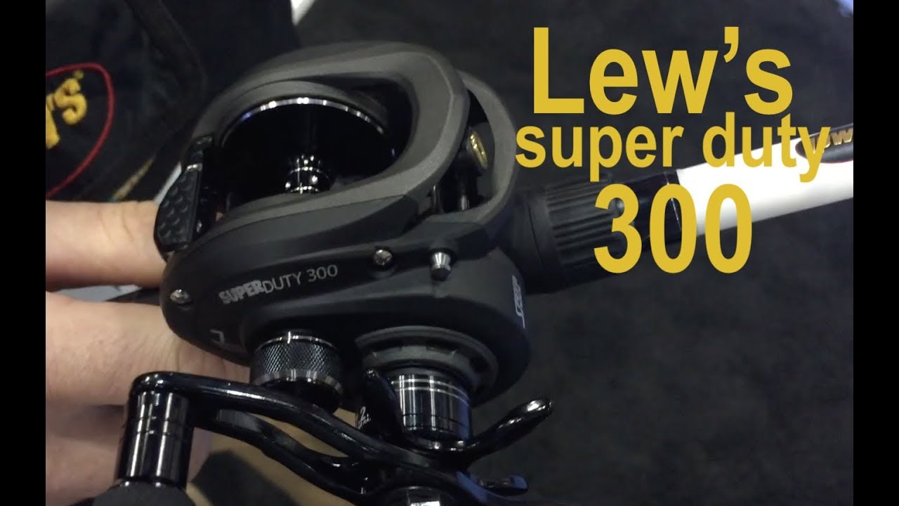 Lew's Super Duty 300 2024