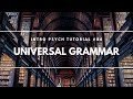 Universal Grammar (Intro Psych Tutorial #84)