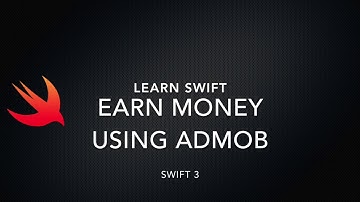 EARN MONEY USING ADMOB FIREBASE Swift 3.0 Xcode 8