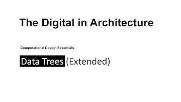 3.5. Grasshopper - Data Structure (Data Trees) - Extended