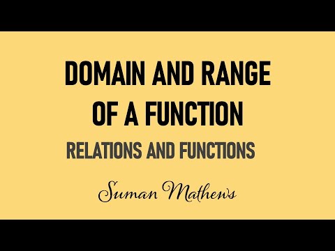 Domain and Range of a function