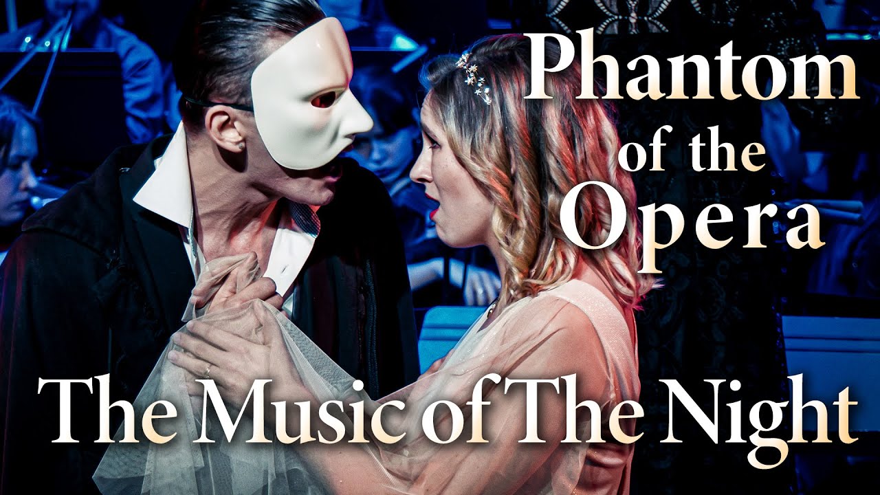The Phantom of the Opera, The Music of The Night by Andrew Lloyd Webber, Sylwia Janiak-Kobylinska