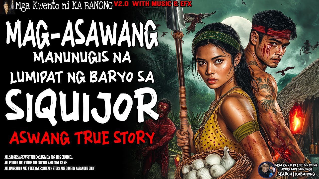 MAG-ASAWANG MANUNUGIS NA LUMIPAT NG BARYO SA SIQUIJOR | Kwentong Aswang | True Storyy