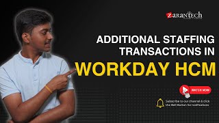 Additional Staffing Transactions in Workday HCM | ZaranTech