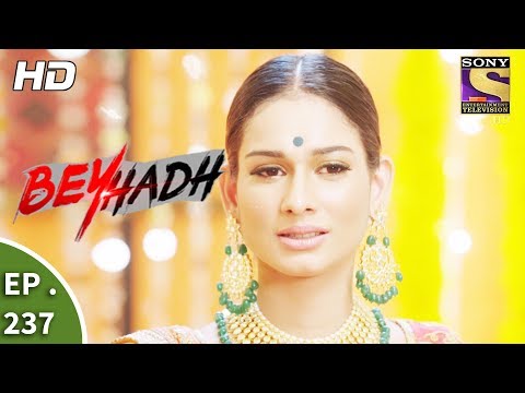 Beyhadh - बेहद - Ep 237 - 6th September, 2017